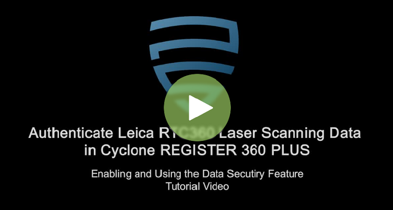 Enabling the Data Security feature in RTC360 and Cyclone REGISTER 360 PLUS - tutorial